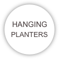 HANGING PLANTERS